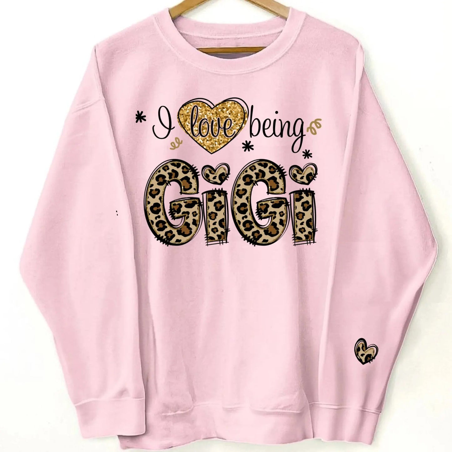 I Love Being GiGi Leopard Sweatshirt – Custom Sleeve Printed Gift for Grandma, Nana, or Gigi Ezcustomize