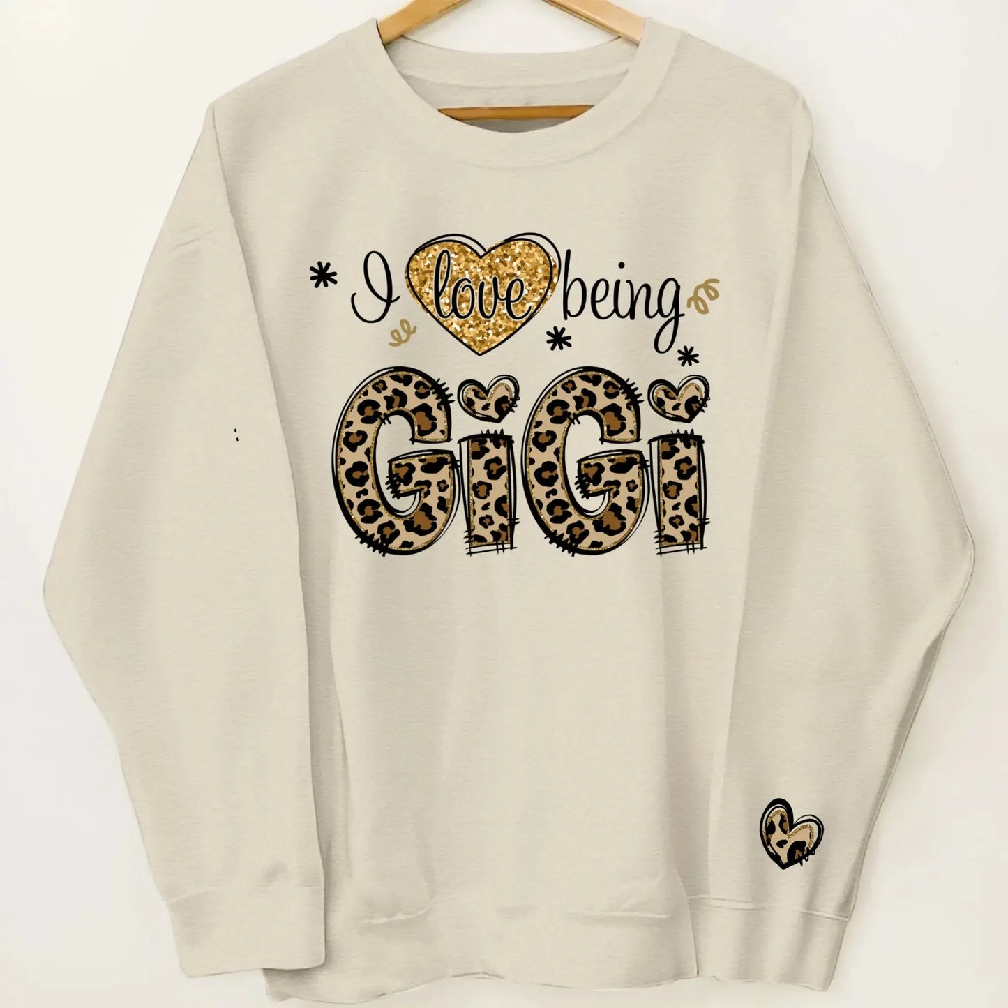 I Love Being GiGi Leopard Sweatshirt – Custom Sleeve Printed Gift for Grandma, Nana, or Gigi Ezcustomize