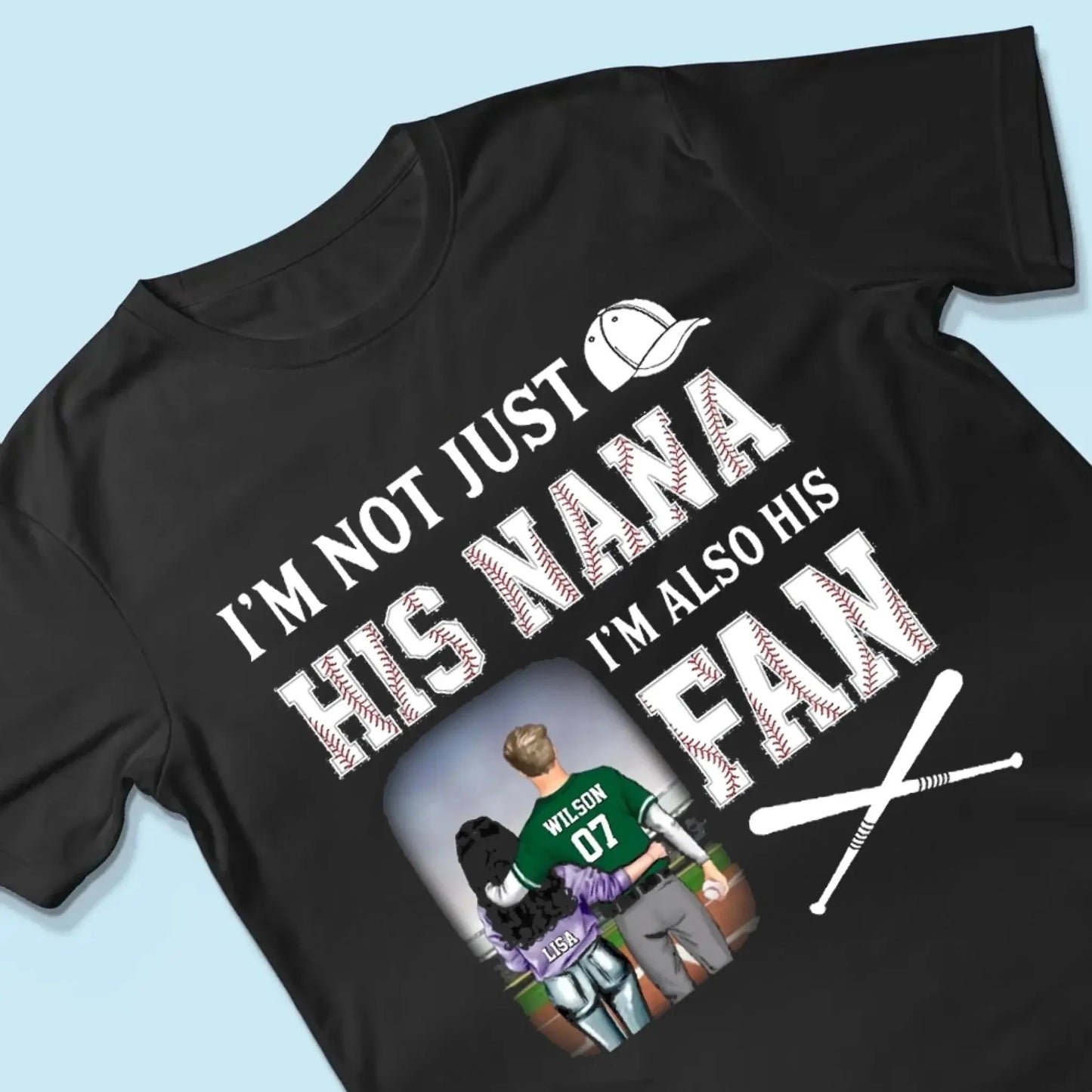 I'm Not Just His Nana I'm Also His Fan - Personalized T-Shirt, Gift For Grandma Ezcustomize