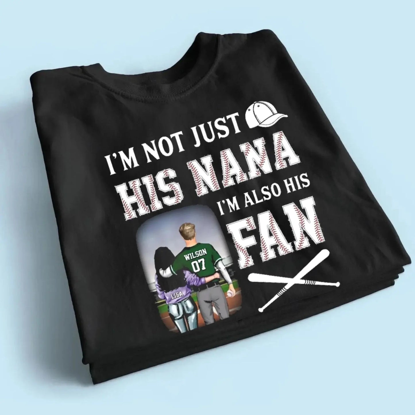 I'm Not Just His Nana I'm Also His Fan - Personalized T-Shirt, Gift For Grandma Ezcustomize