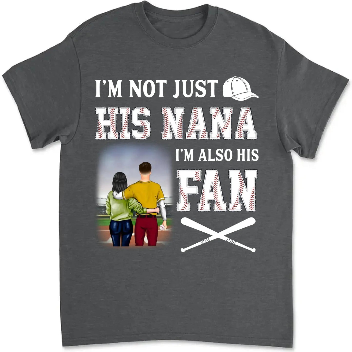 I'm Not Just His Nana I'm Also His Fan - Personalized T-Shirt, Gift For Grandma Ezcustomize