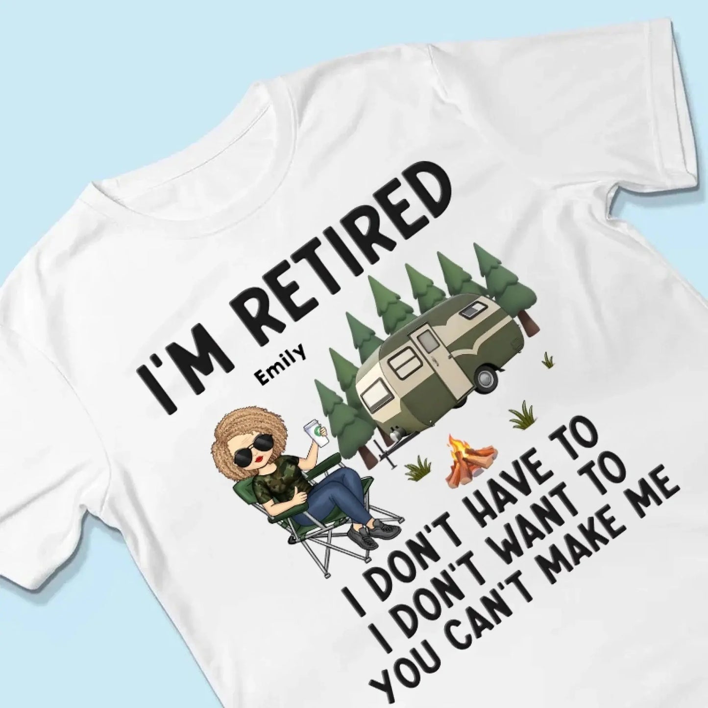 I'm Retired – Personalized T-Shirt/Hoodie for Coworkers – Funny Retirement Gift for Work Friends, Colleagues, or Camping Lovers Ezcustomize