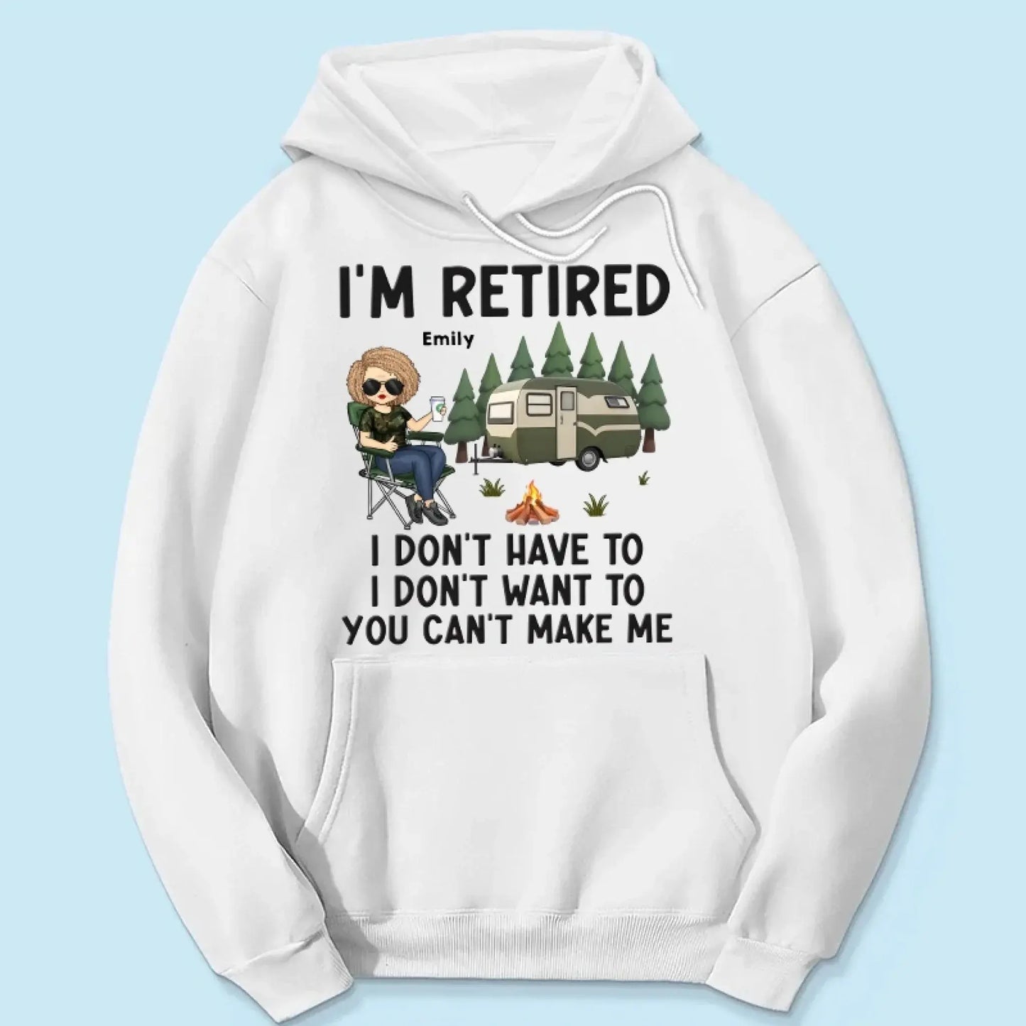 I'm Retired – Personalized T-Shirt/Hoodie for Coworkers – Funny Retirement Gift for Work Friends, Colleagues, or Camping Lovers Ezcustomize