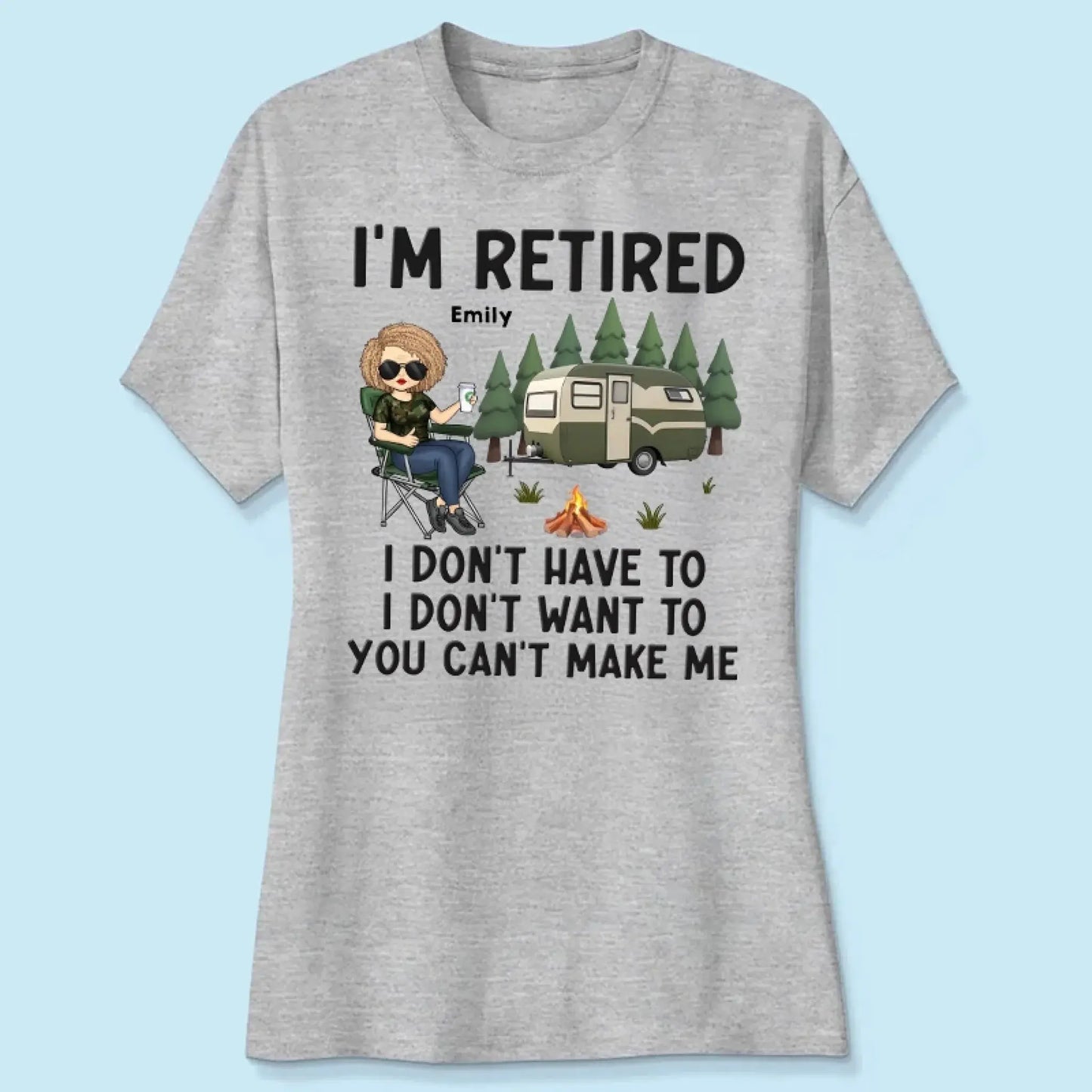 I'm Retired – Personalized T-Shirt/Hoodie for Coworkers – Funny Retirement Gift for Work Friends, Colleagues, or Camping Lovers Ezcustomize