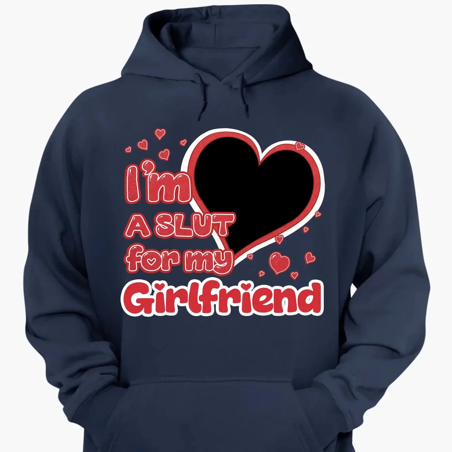 I’m Slut For My Girlfriend/Wife – Personalized Photo Comfort Tee Shirt – Funny Anniversary & Valentine’s Day Gift for Couples Ezcustomize