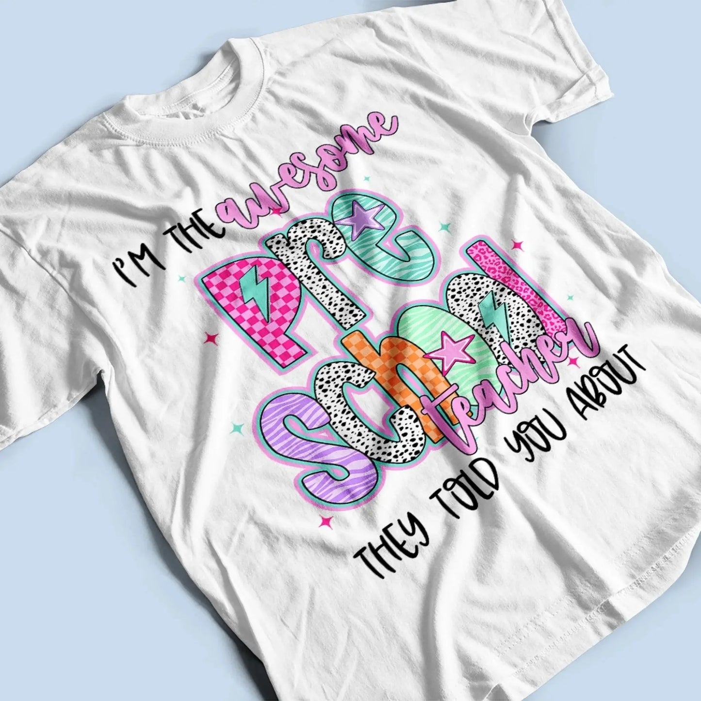 I'm the Awesome Teacher They Told You About Shirt – Custom Job Title & Name, Back to School Gift for Educators Ezcustomize
