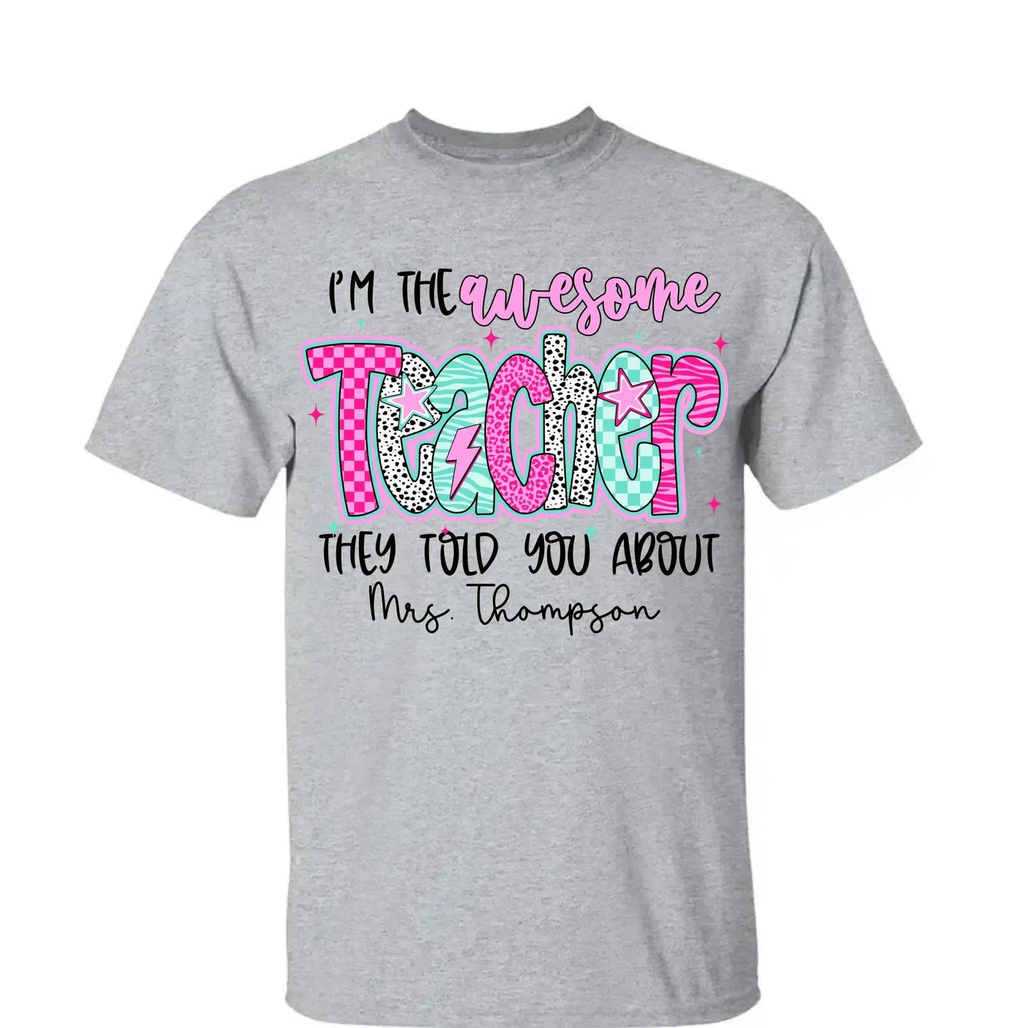 I'm the Awesome Teacher They Told You About Shirt – Custom Job Title & Name, Back to School Gift for Educators Ezcustomize