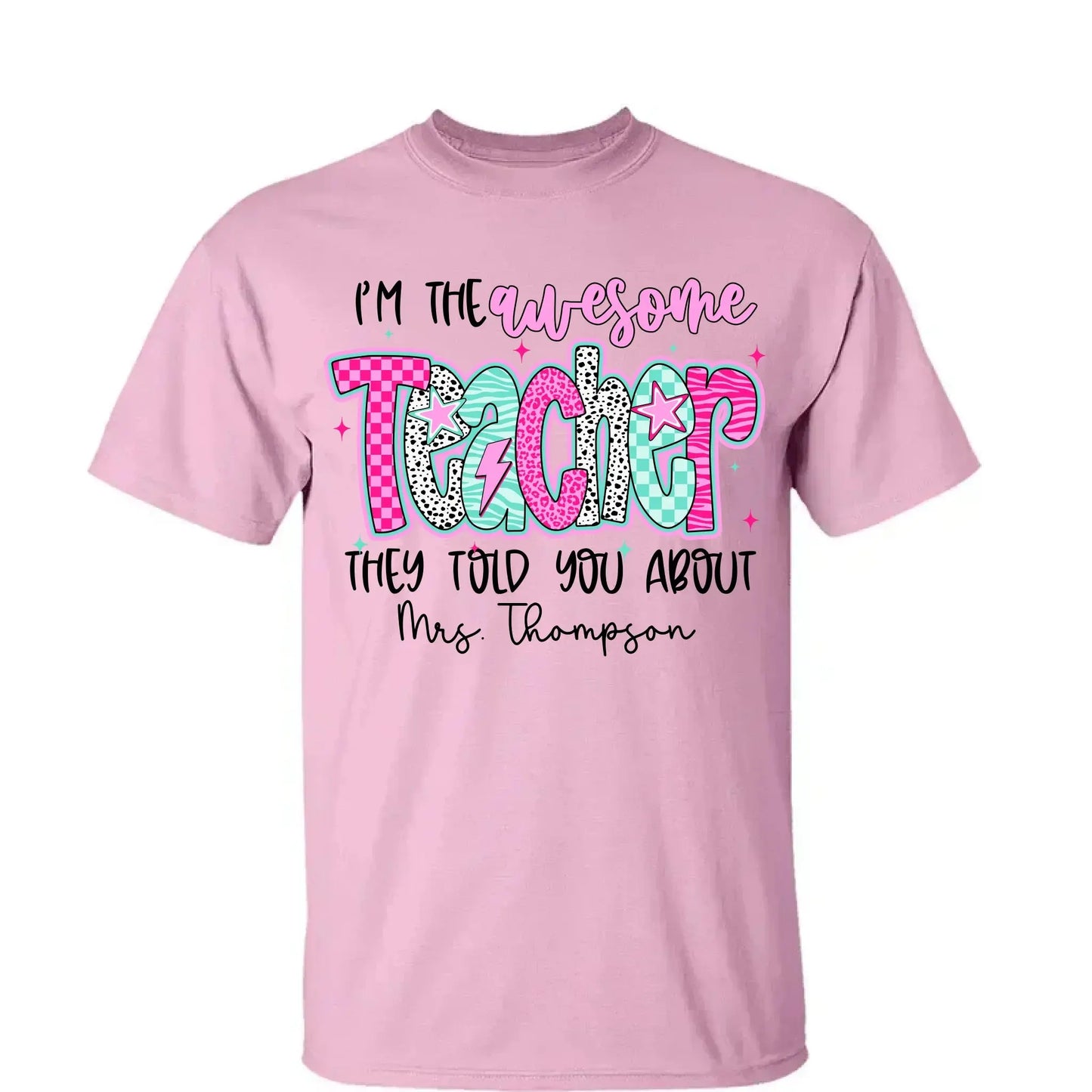 I'm the Awesome Teacher They Told You About Shirt – Custom Job Title & Name, Back to School Gift for Educators Ezcustomize