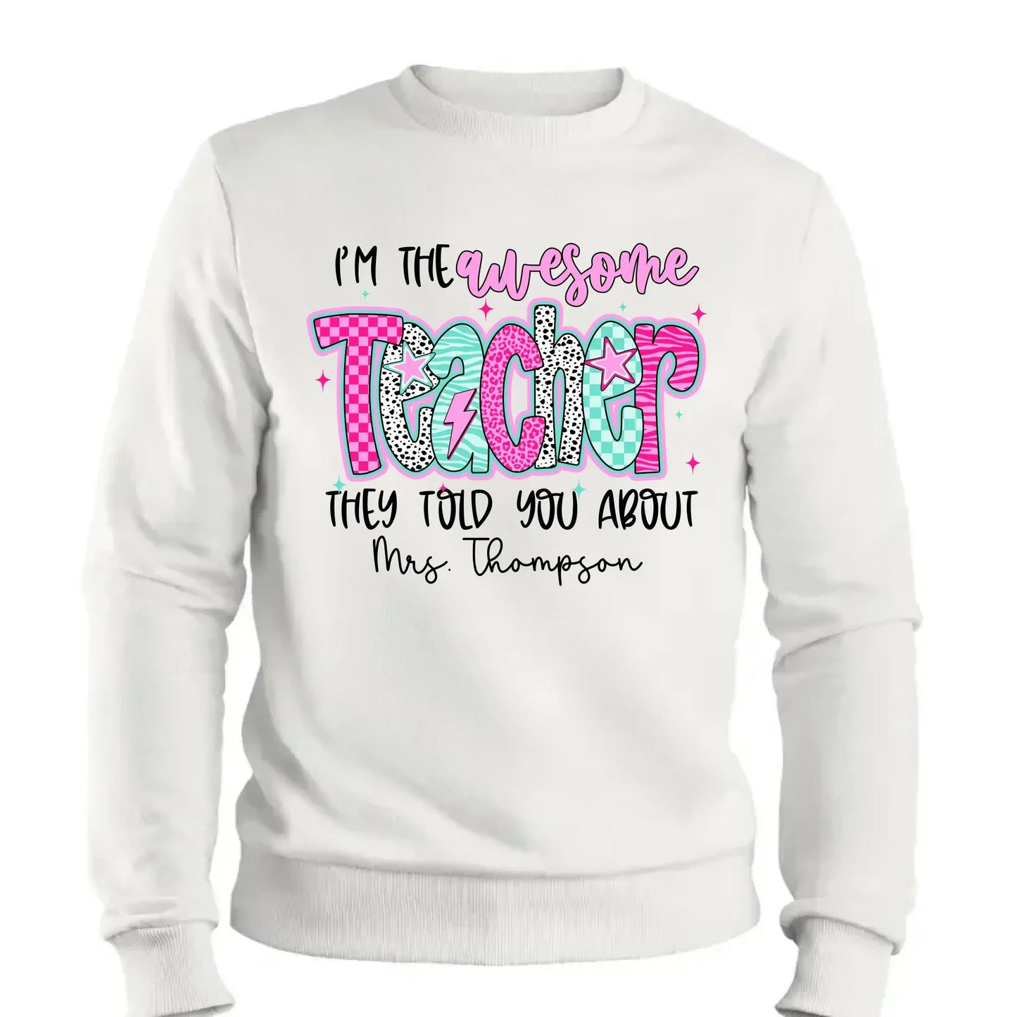 I'm the Awesome Teacher They Told You About Shirt – Custom Job Title & Name, Back to School Gift for Educators Ezcustomize
