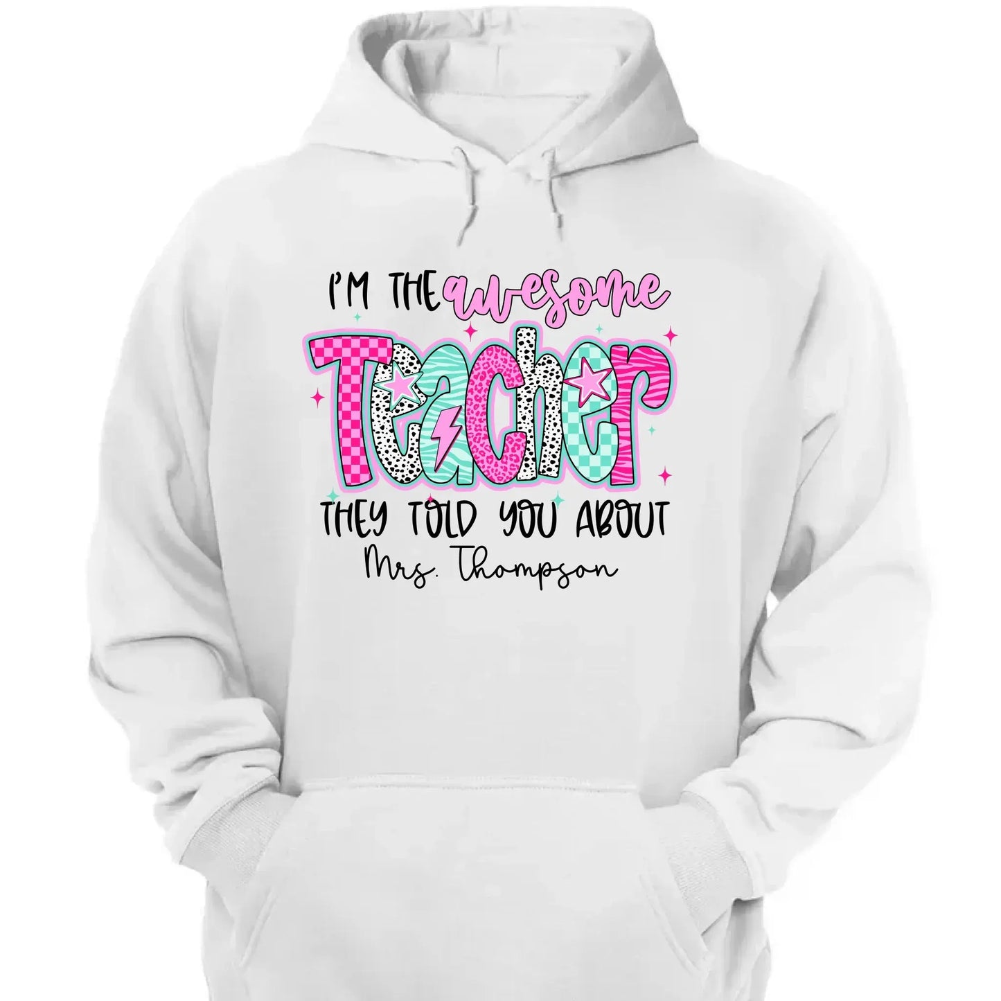 I'm the Awesome Teacher They Told You About Shirt – Custom Job Title & Name, Back to School Gift for Educators Ezcustomize
