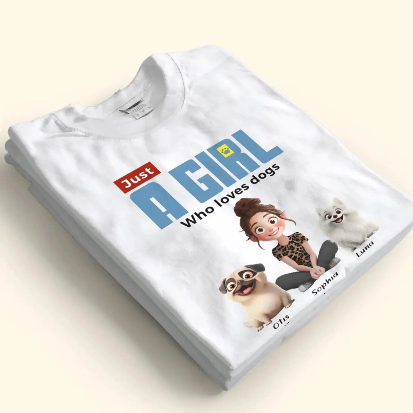 "Just A Girl Who Loves Dogs" Personalized T-Shirt – Custom Dog Lover Tee Ezcustomize