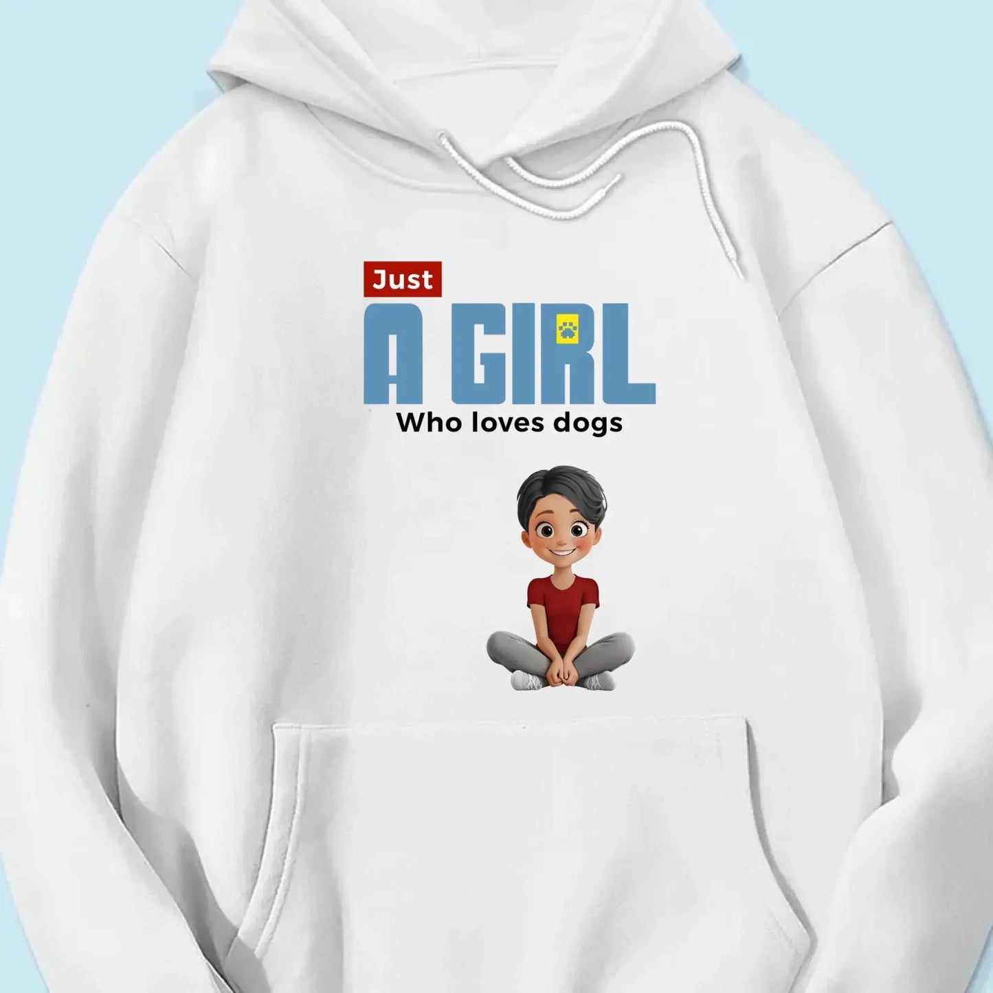 "Just A Girl Who Loves Dogs" Personalized T-Shirt – Custom Dog Lover Tee Ezcustomize