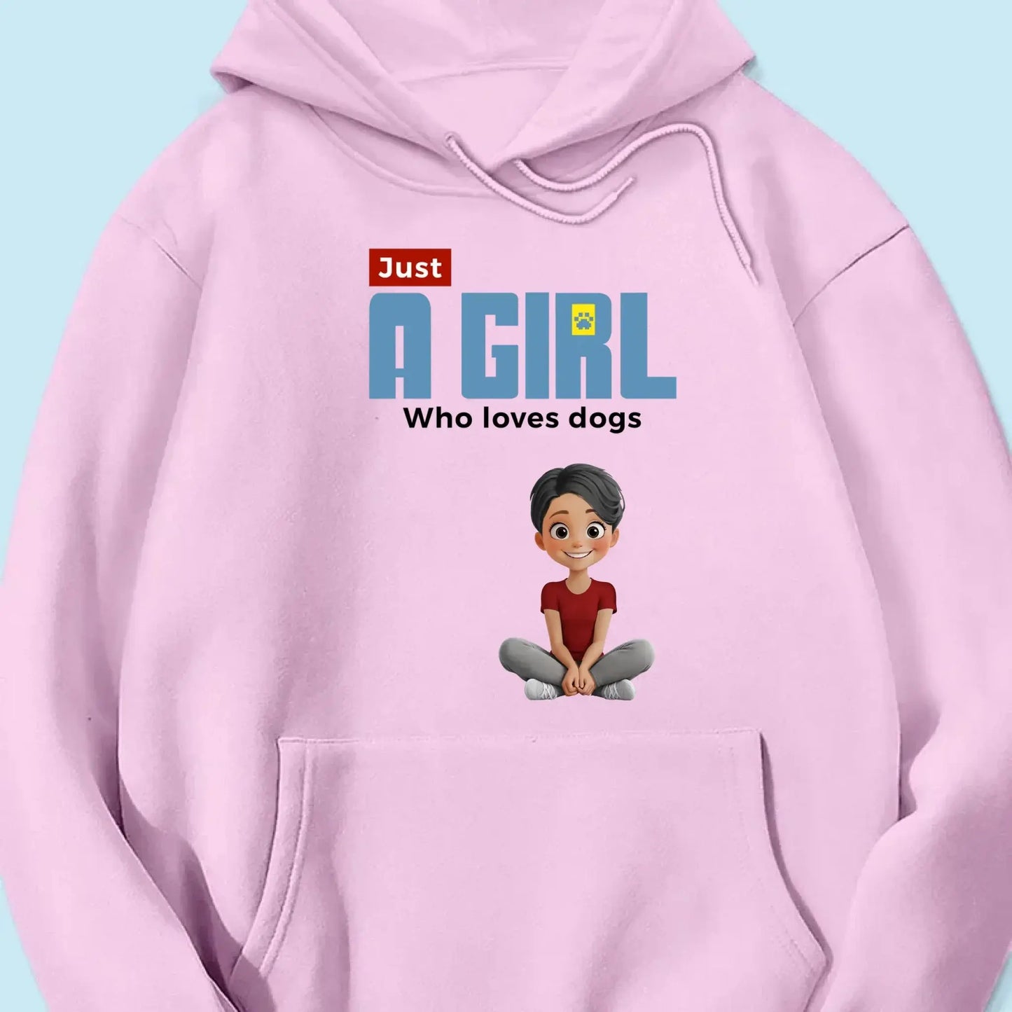 "Just A Girl Who Loves Dogs" Personalized T-Shirt – Custom Dog Lover Tee Ezcustomize