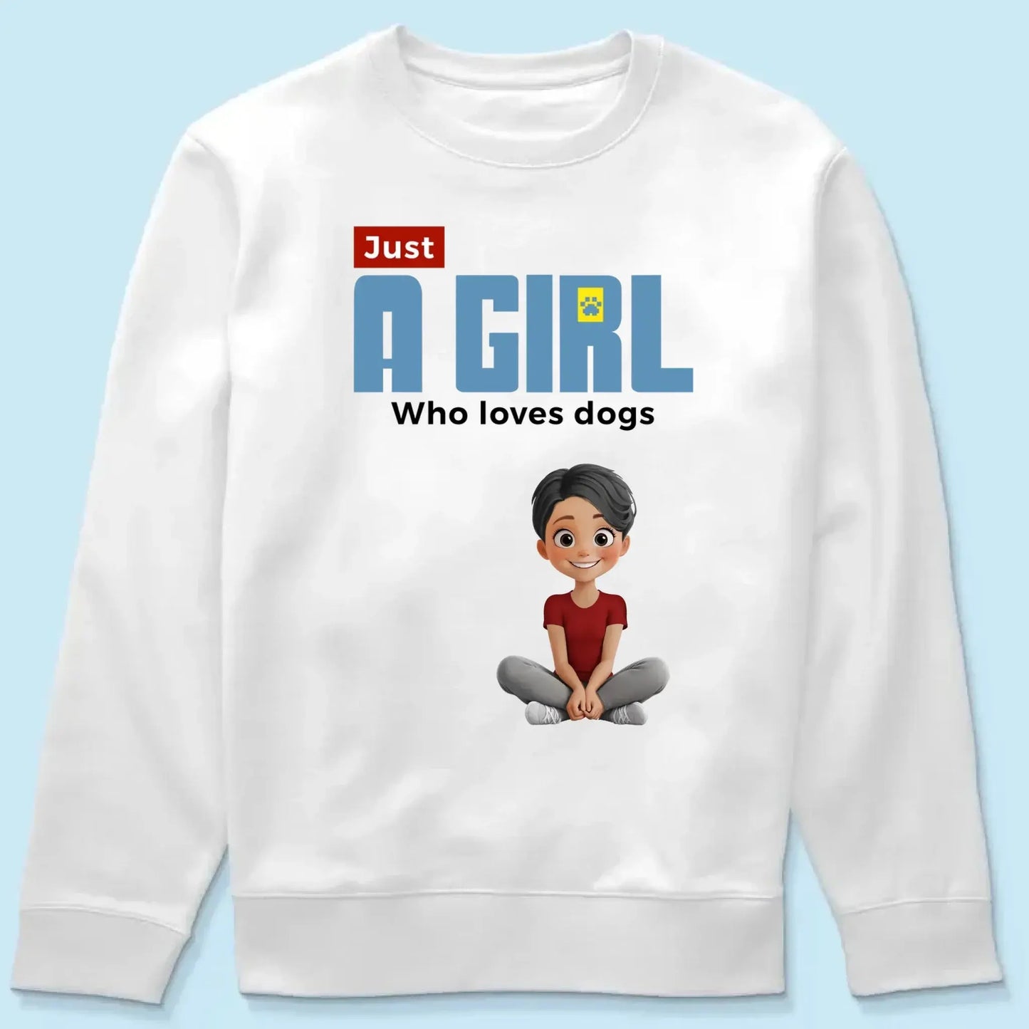 "Just A Girl Who Loves Dogs" Personalized T-Shirt – Custom Dog Lover Tee Ezcustomize