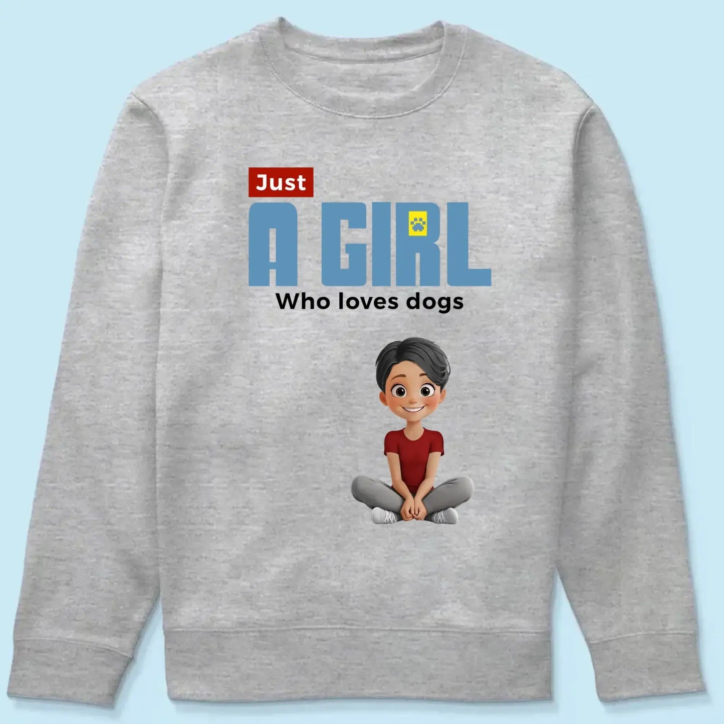"Just A Girl Who Loves Dogs" Personalized T-Shirt – Custom Dog Lover Tee Ezcustomize