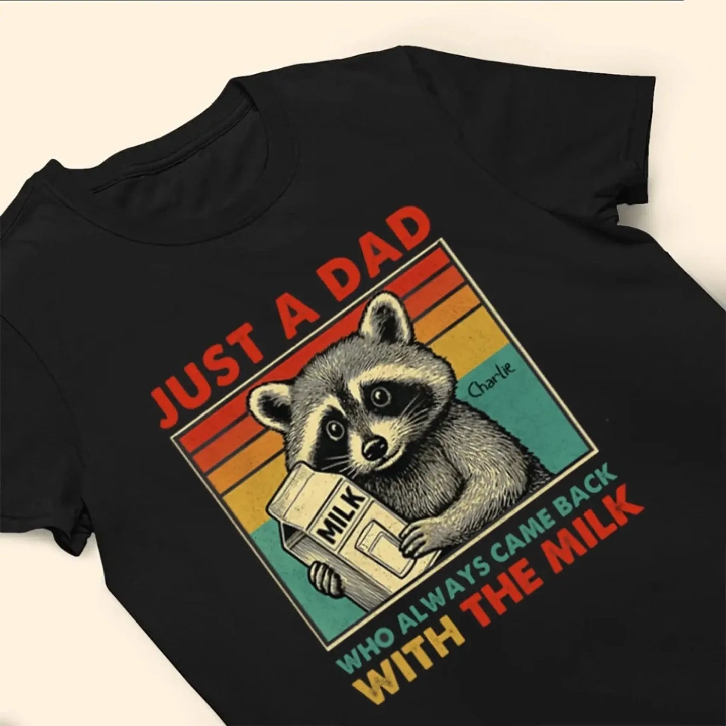 Just a Dad Who Always Came Back with the Milk – Personalized Funny T-Shirt – Father’s Day Gift for Dads with a Sense of Humor Ezcustomize