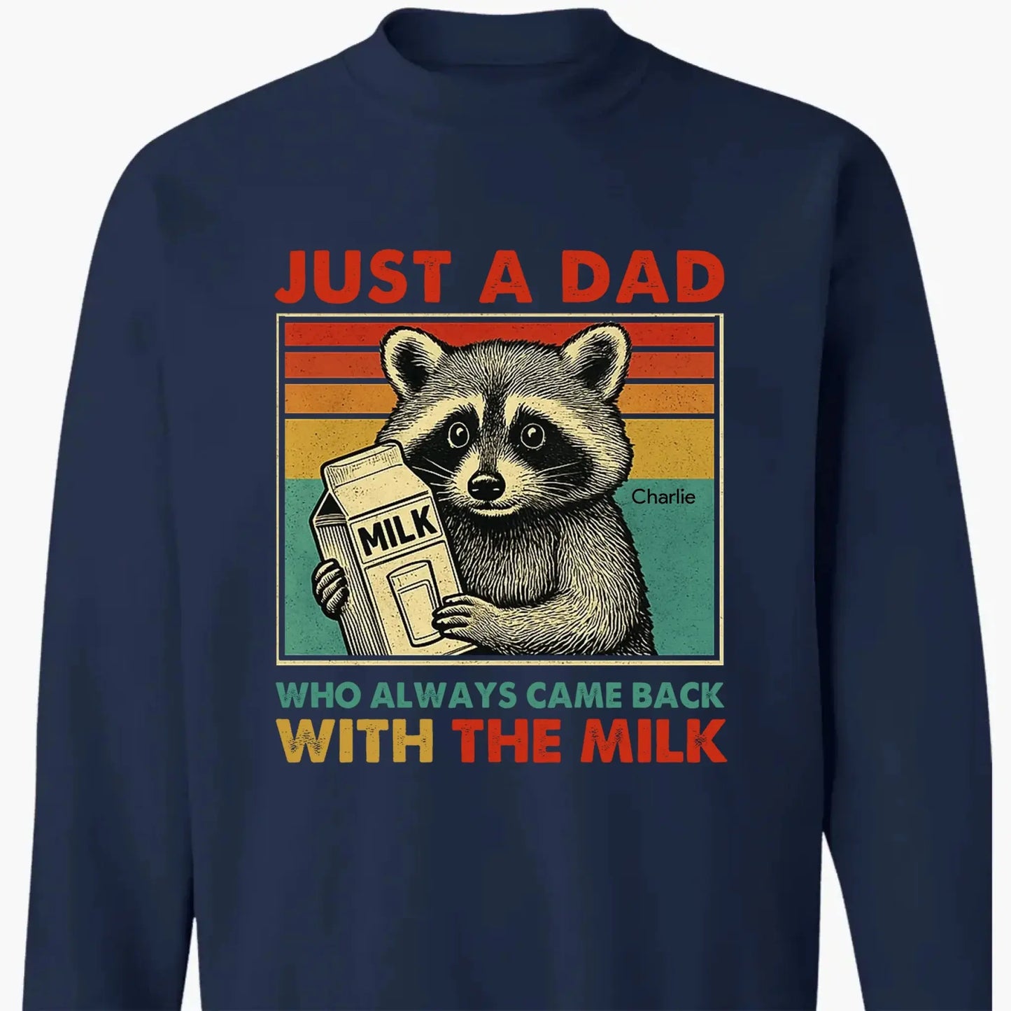 Just a Dad Who Always Came Back with the Milk – Personalized Funny T-Shirt – Father’s Day Gift for Dads with a Sense of Humor Ezcustomize