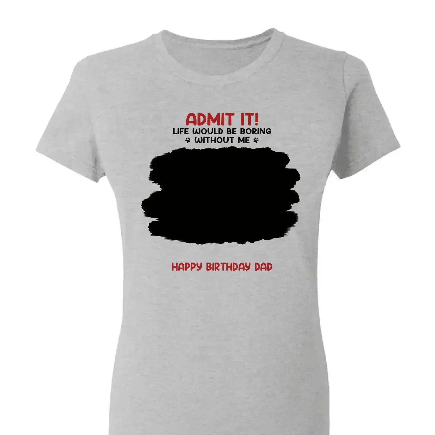 Life Would Be Boring Without Me – Custom Dog & Cat Photo Shirt/Hoodie – Personalized Gift for Pet Lovers, Perfect for Father’s Day or Mother’s Day Ezcustomize