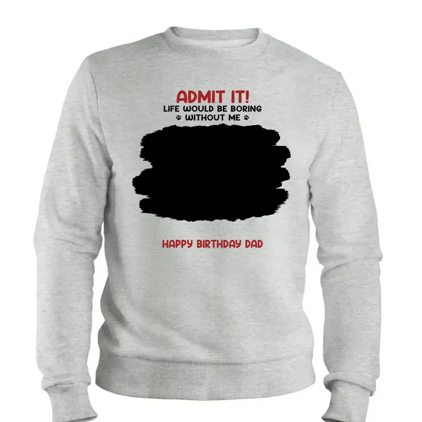 Life Would Be Boring Without Me – Custom Dog & Cat Photo Shirt/Hoodie – Personalized Gift for Pet Lovers, Perfect for Father’s Day or Mother’s Day Ezcustomize