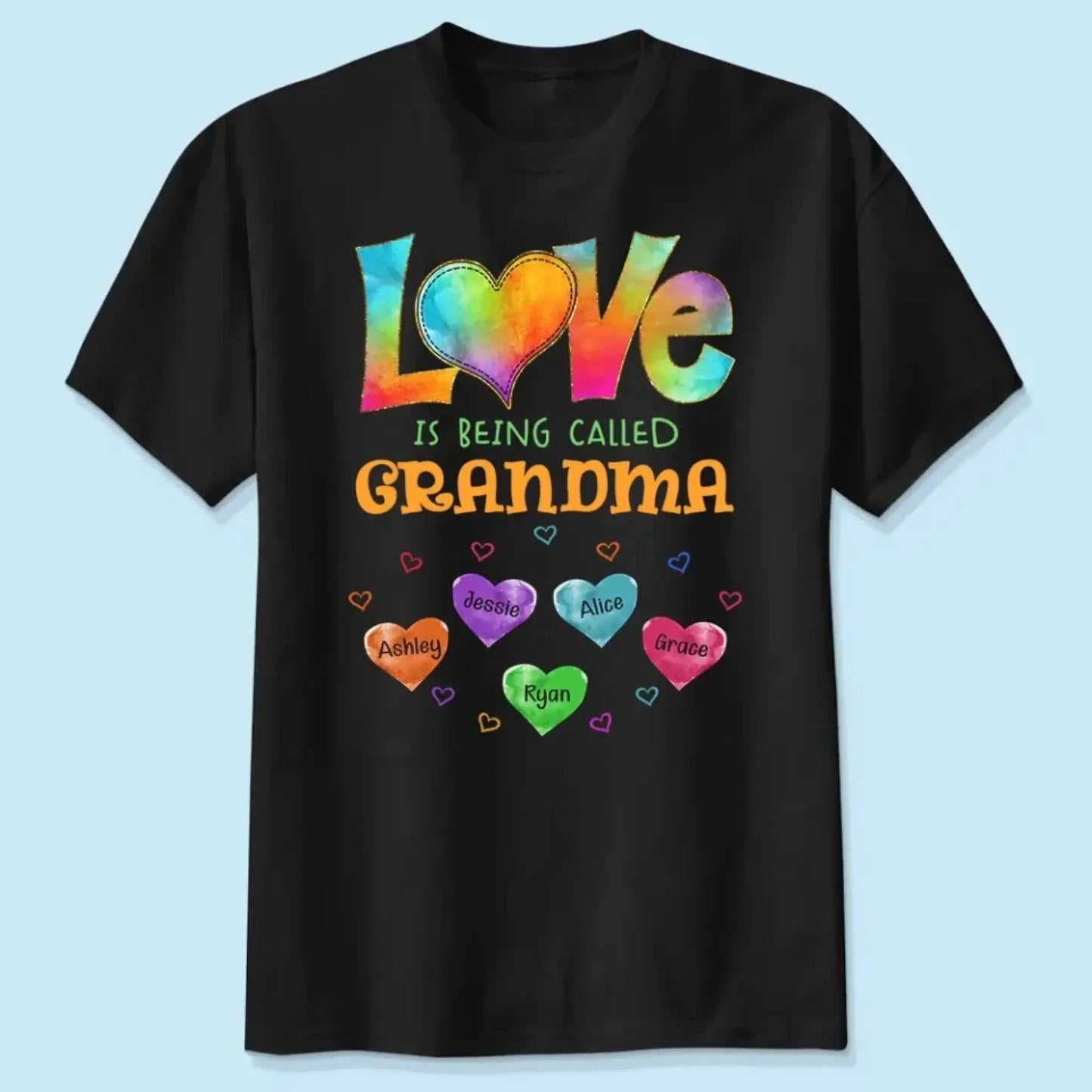 Love Is Being Called Grandma – Personalized Shirt with Colorful Pattern, Custom Gift for Grandmas & Family Ezcustomize