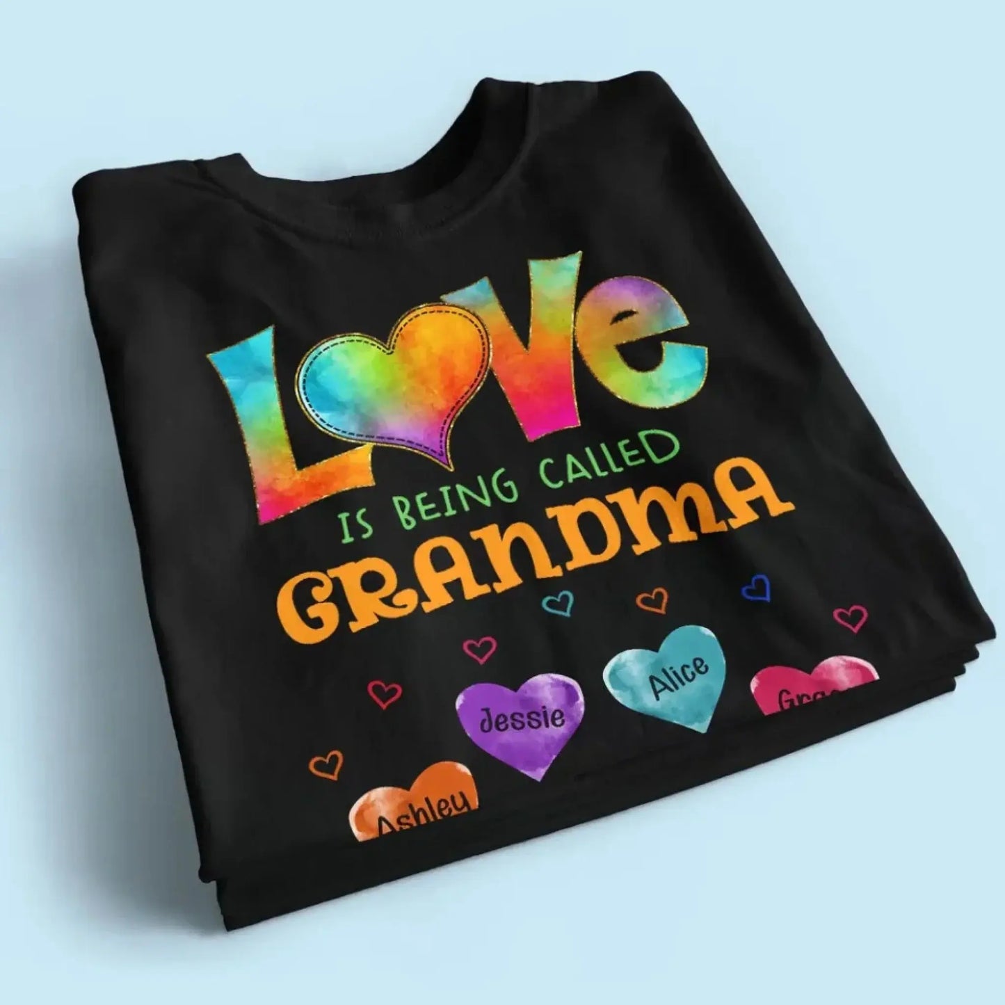 Love Is Being Called Grandma – Personalized Shirt with Colorful Pattern, Custom Gift for Grandmas & Family Ezcustomize