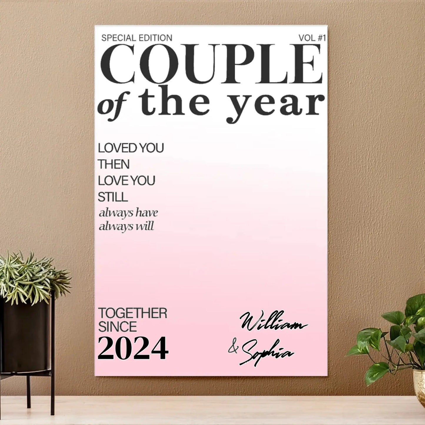 Loved You Then Love You Still Together Since – Personalized Custom Vertical Poster Wall Art – Romantic Anniversary & Valentine’s Day Gift for Spouse Ezcustomize