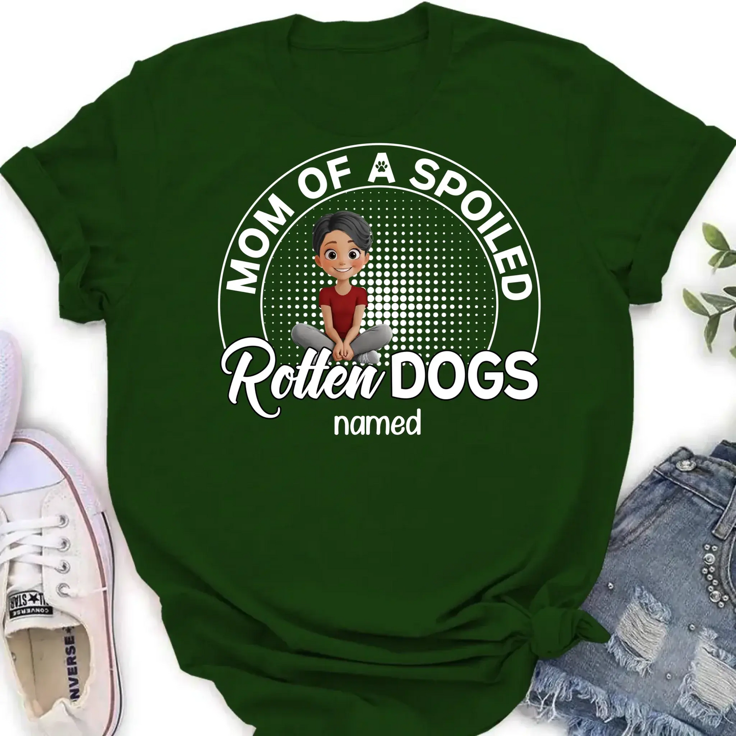 Mom of a Spoiled Rotten Dog – Personalized T-Shirt – Funny Gift for Dog Lovers Ezcustomize