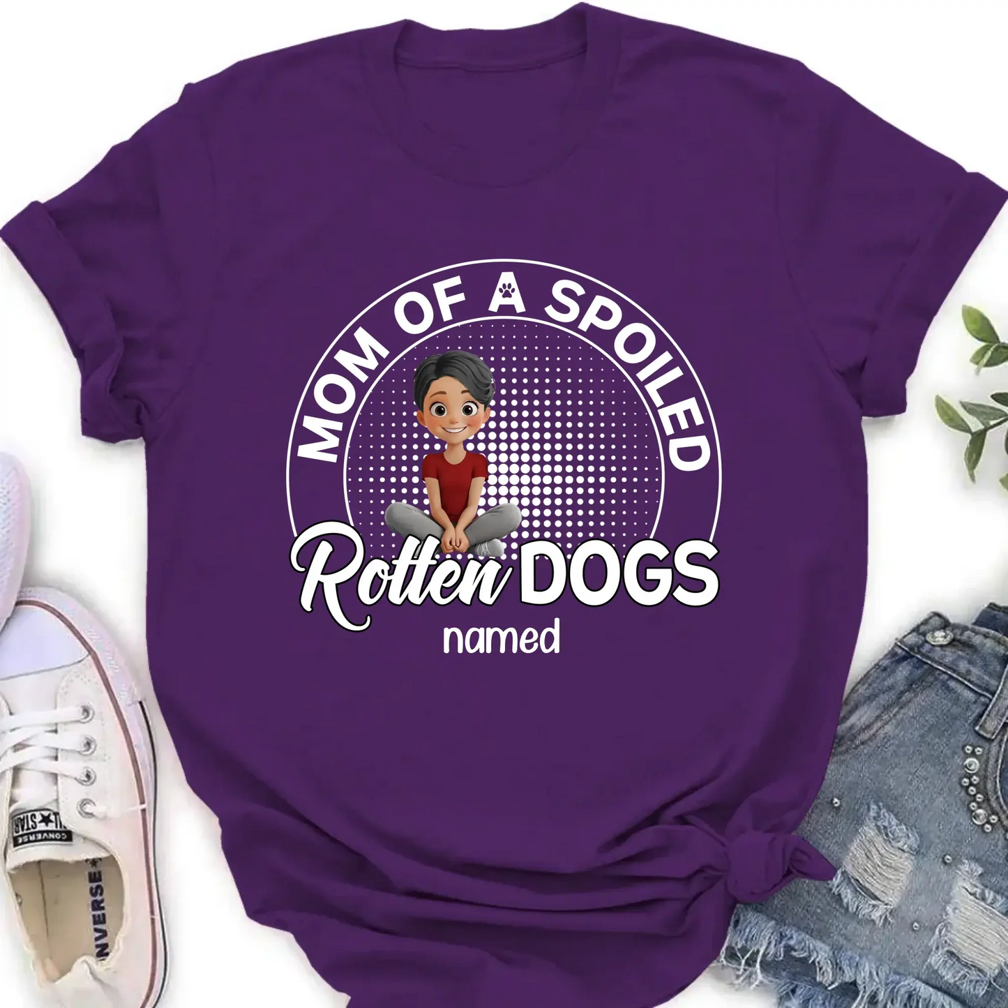 Mom of a Spoiled Rotten Dog – Personalized T-Shirt – Funny Gift for Dog Lovers Ezcustomize