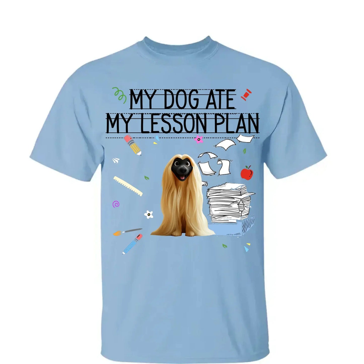 My Dog Ate My Lesson Plan Teacher Design – Personalized Shirt – Funny Custom Gift for Dog-Loving Teachers & Educators Ezcustomize
