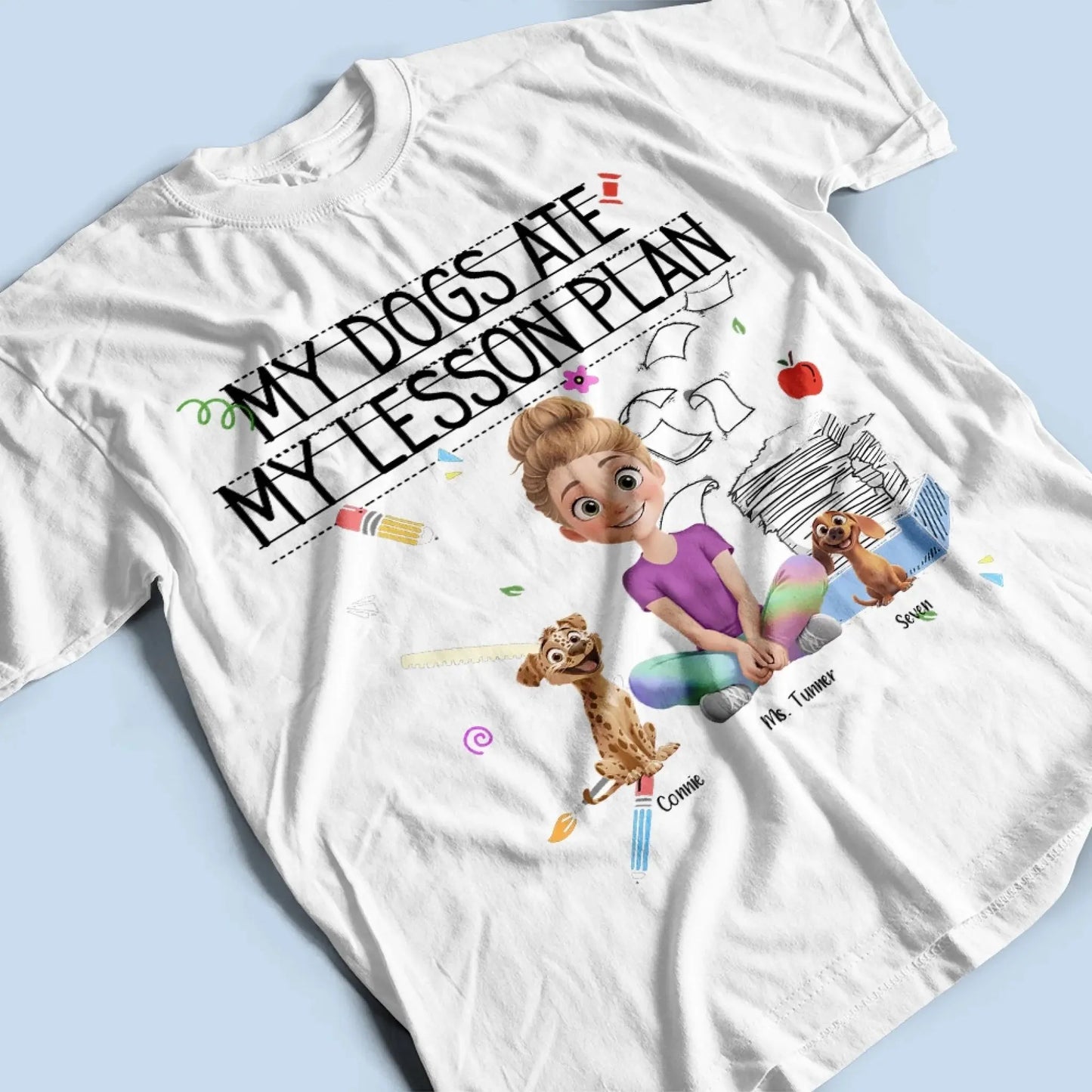 My Dog Ate My Lesson Plan – Personalized Shirt – Funny Custom Gift for Dog-Loving Teachers, Educators, School Staff & More Ezcustomize
