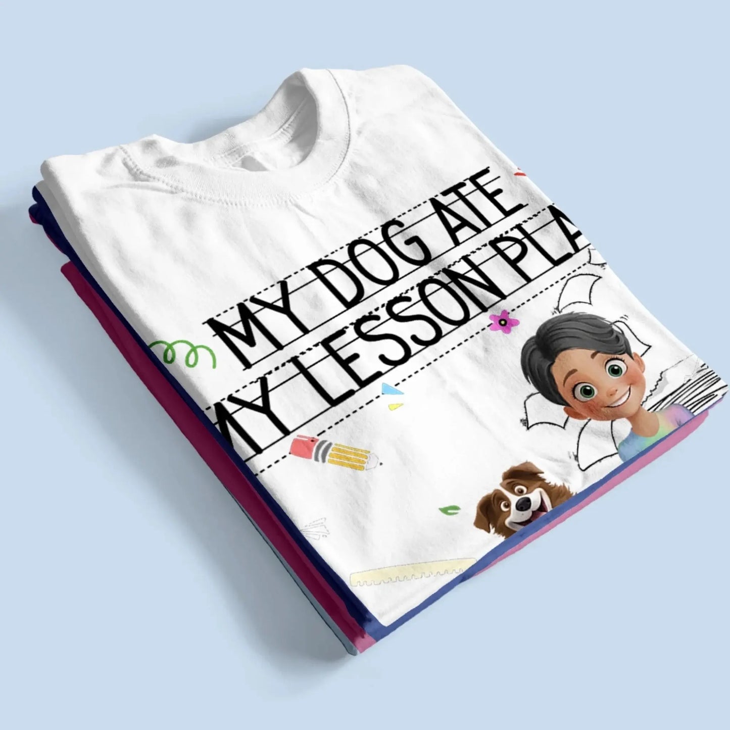 My Dog Ate My Lesson Plan – Personalized Shirt – Funny Custom Gift for Dog-Loving Teachers, Educators, School Staff & More Ezcustomize