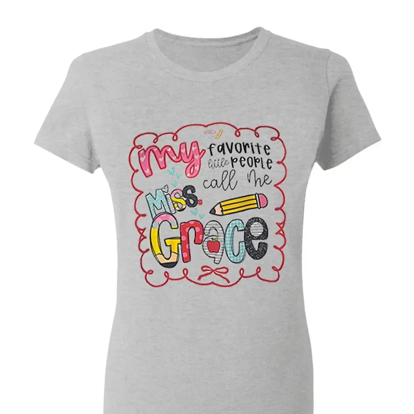 My Favorite People Call Me Teacher – Personalized Teacher T-Shirt – Cute Custom Back to School Shirt Ezcustomize