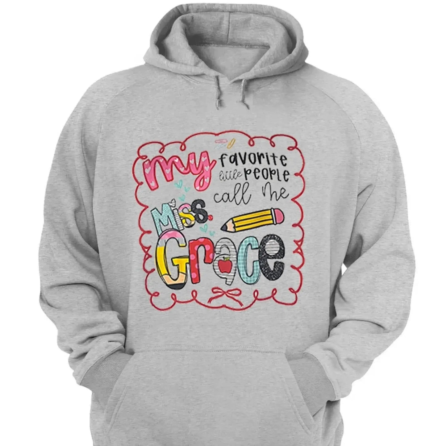 My Favorite People Call Me Teacher – Personalized Teacher T-Shirt – Cute Custom Back to School Shirt Ezcustomize