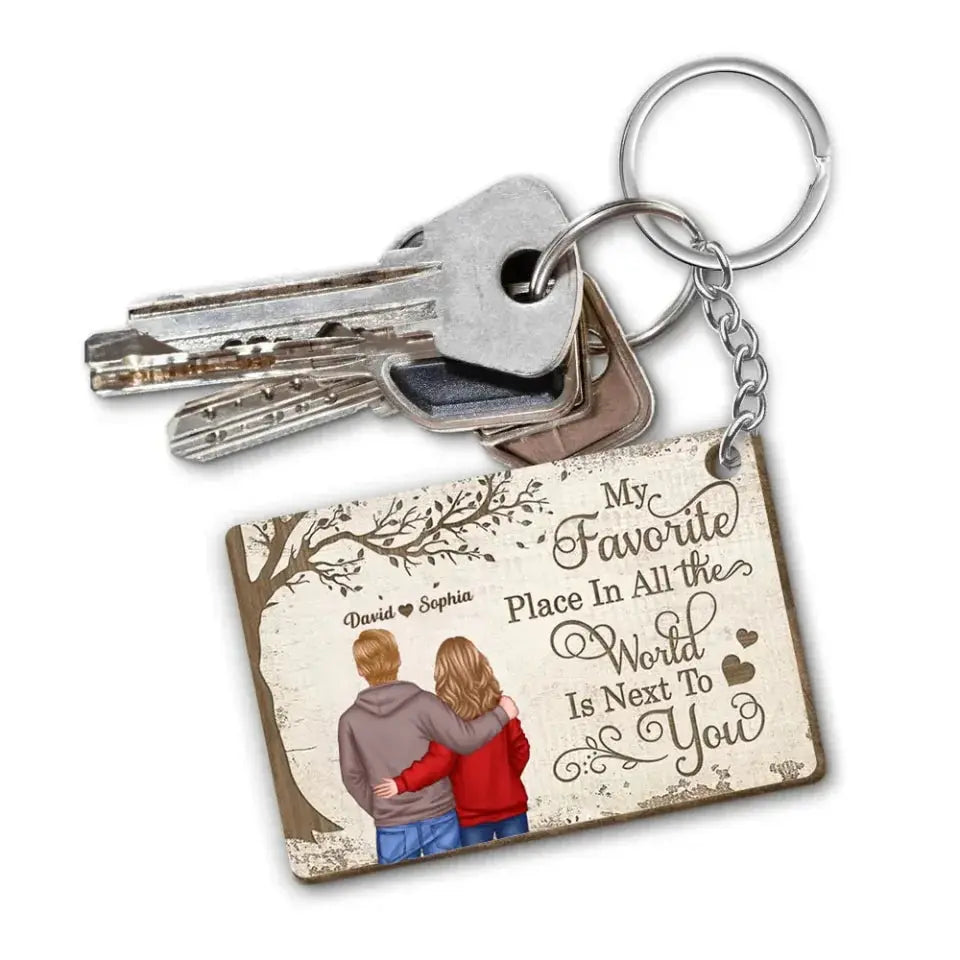 My Favorite Place In All The World Is Next To You, Couple Standing Together Personalized Wooden Keychain, Gift for him, Gift for her Ezcustomize