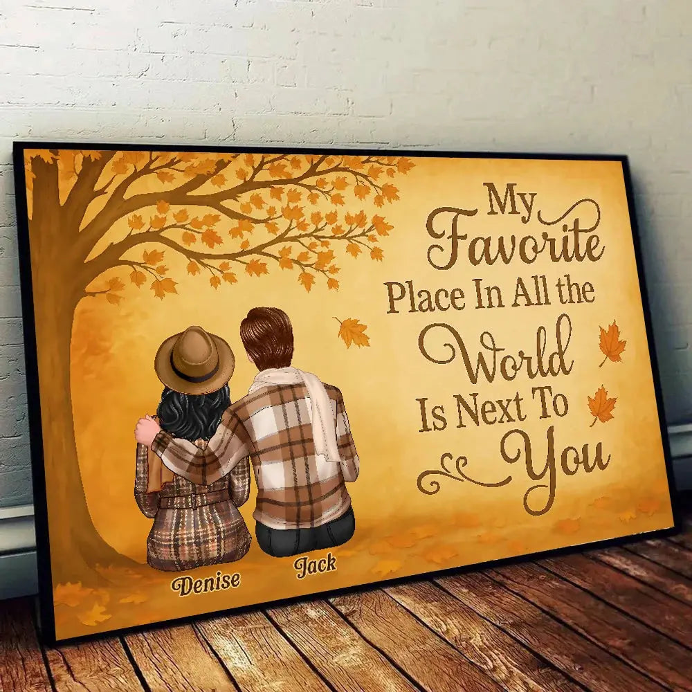 My Favorite Place Is Next To You – Personalized Fall Couple Poster/Canvas – Romantic Autumn Gift for Him or Her Ezcustomize