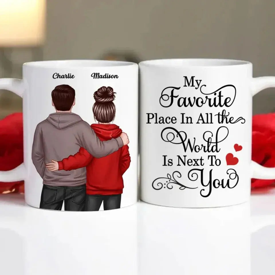 My Favorite Place Is Next to You Mug – Personalized Couple Coffee Cup with Names, Custom Romantic Gift for Him or Her Ezcustomize