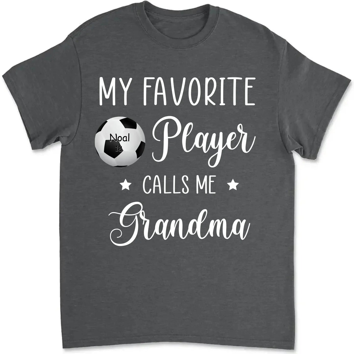 My Favorite Player Calls Me Grandma - Personalized T-Shirt, Gift For Sport Mom/ Sport Grandma, Sport Fan Gift Ezcustomize