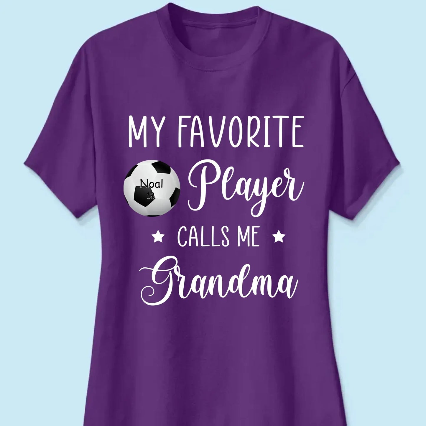 My Favorite Player Calls Me Grandma - Personalized T-Shirt, Gift For Sport Mom/ Sport Grandma, Sport Fan Gift Ezcustomize
