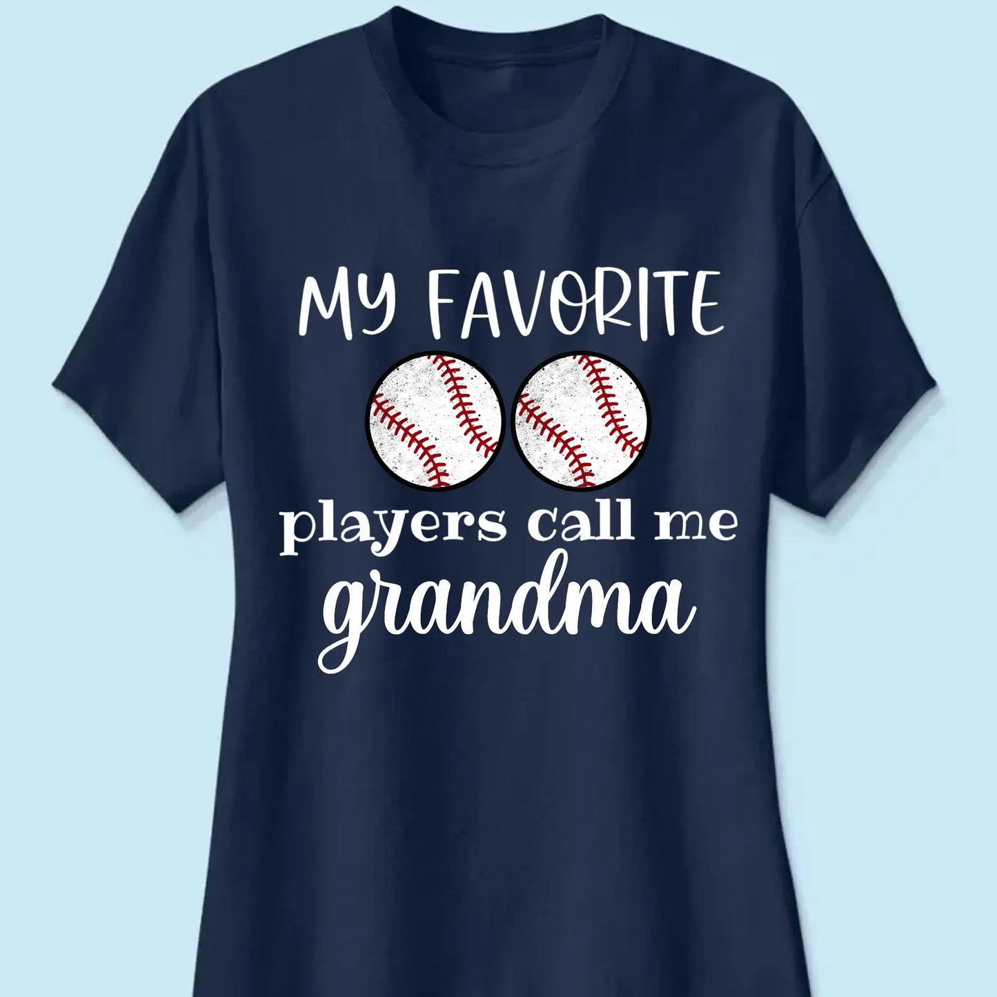 My Favorite Players Call Me Grandma Shirt – Personalized Multi-Sport T-Shirt – Custom Birthday or Mother’s Day Gift for Grandma, Nana, or Mom Ezcustomize