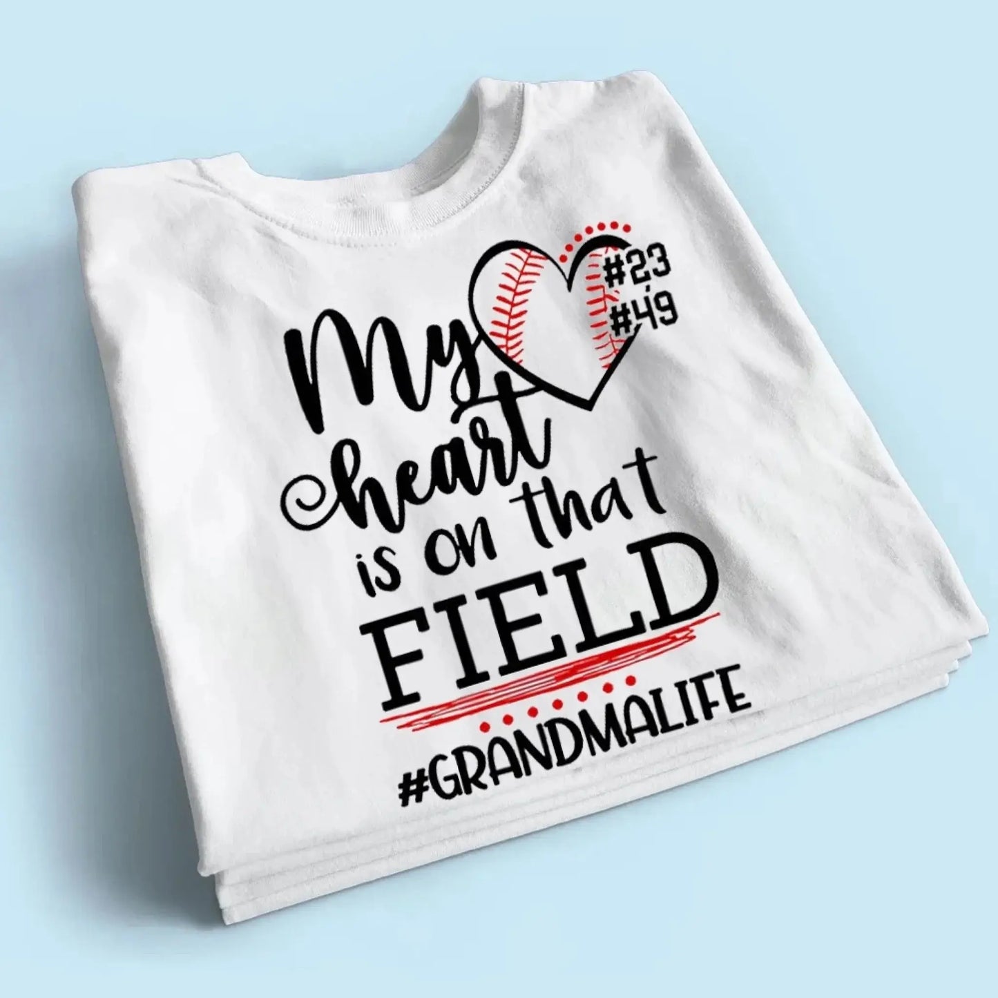 My Heart Is on That Field Shirt – Personalized Baseball Ballpark Design – Custom Mother’s Day Gift for Grandma, Nana, or Gigi Ezcustomize
