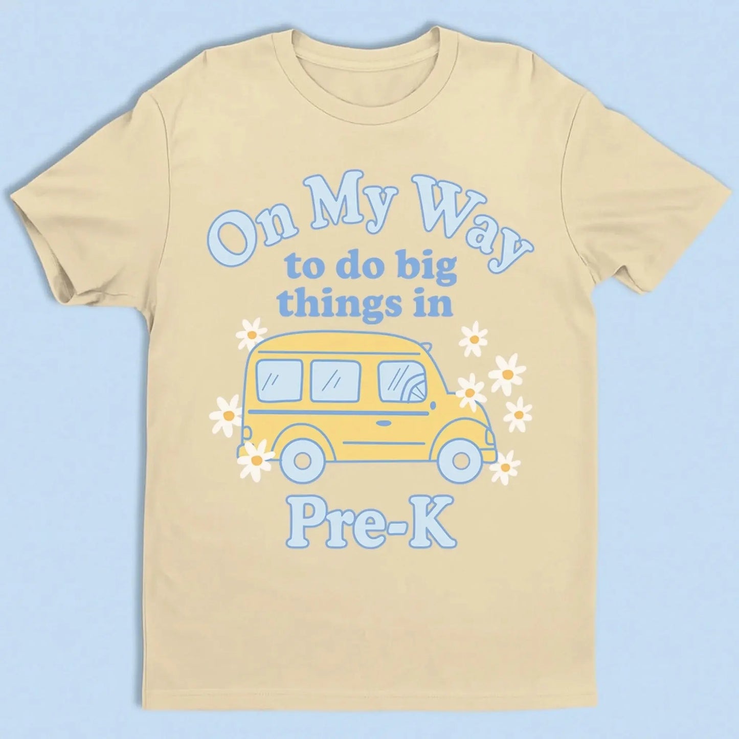 On My Way to Do Big Things in School/Grade Level – Personalized School Bus Shirt – Custom Back to School T-Shirt for Kids, Teachers, Educators Ezcustomize