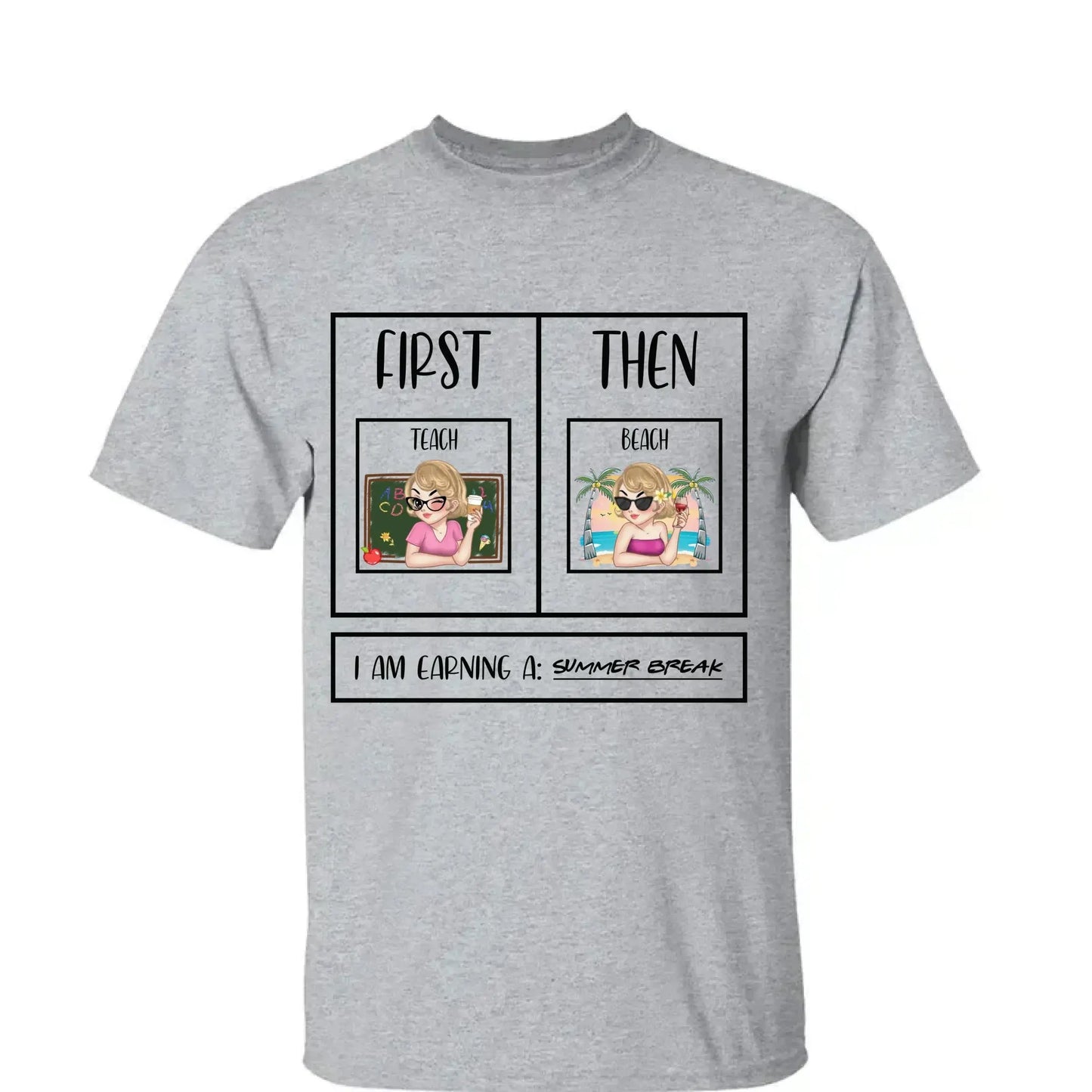 Personalized First Teach Then Beach Shirt - Custom Teacher T-Shirt | Funny Teacher Gift Ezcustomize