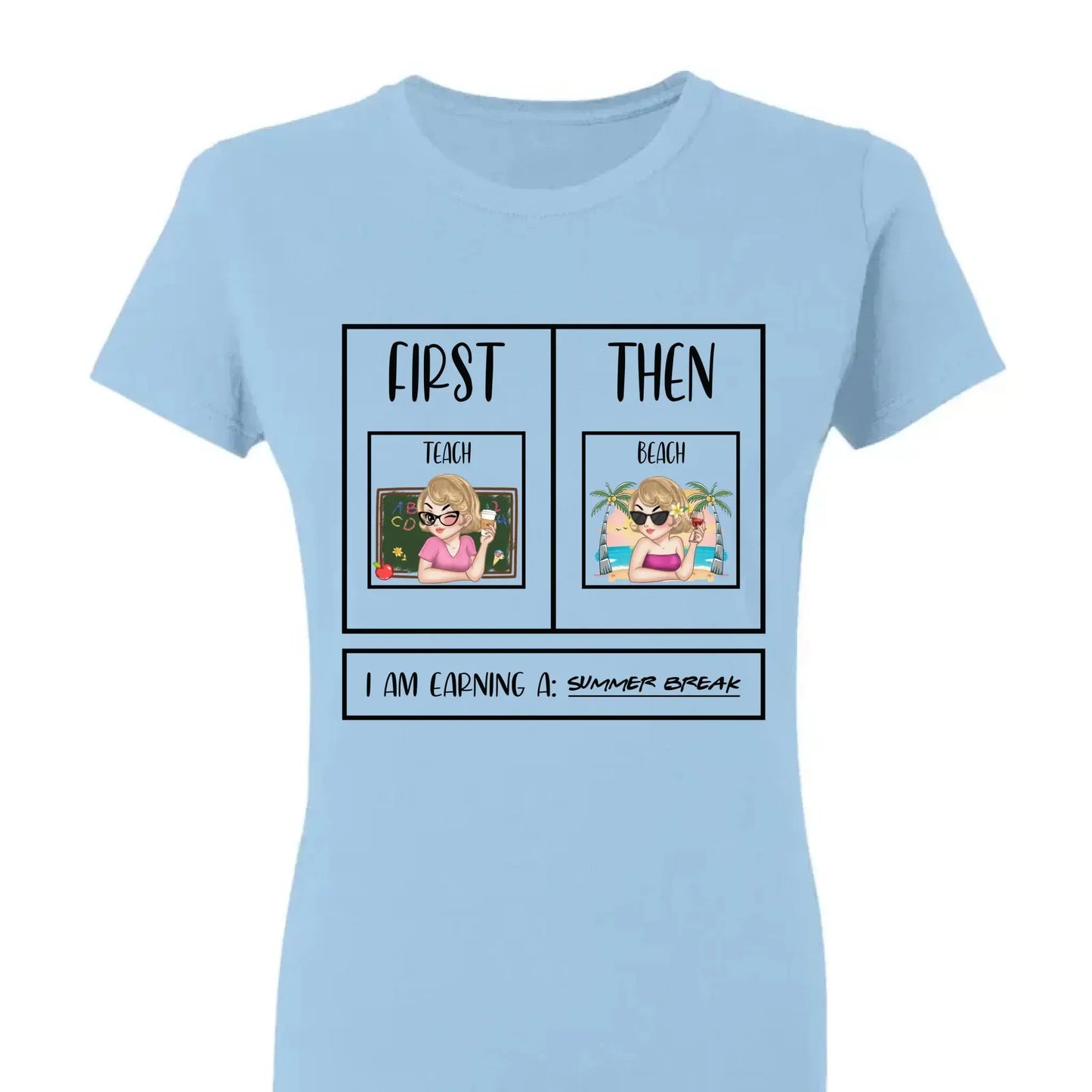 Personalized First Teach Then Beach Shirt - Custom Teacher T-Shirt | Funny Teacher Gift Ezcustomize