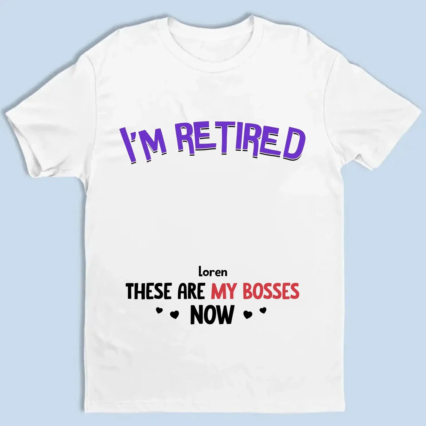 Personalized Gift I'm Retired Grandkid Is My Boss Now Shirt - Hoodie - Sweatshirt Ezcustomize