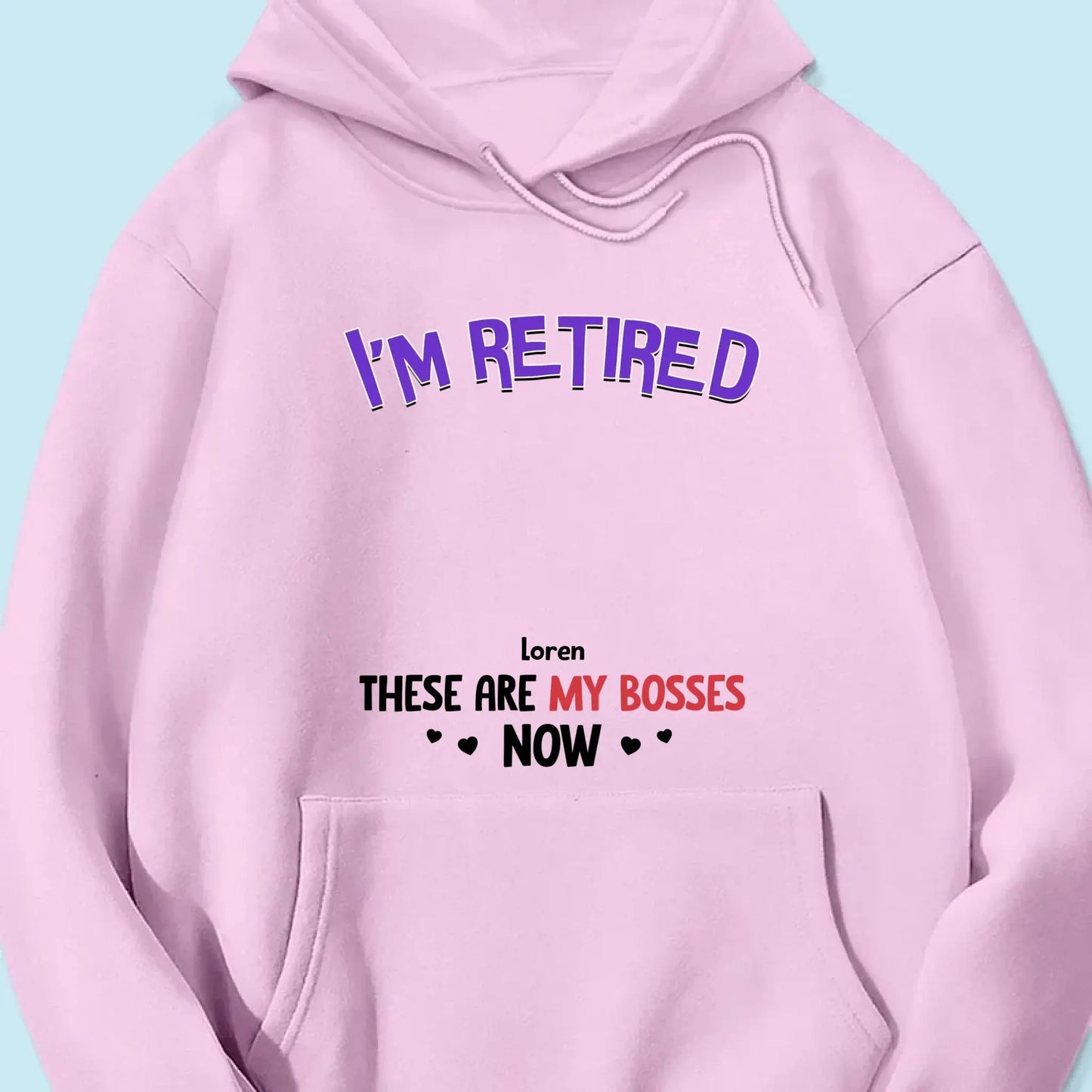 Personalized Gift I'm Retired Grandkid Is My Boss Now Shirt - Hoodie - Sweatshirt Ezcustomize