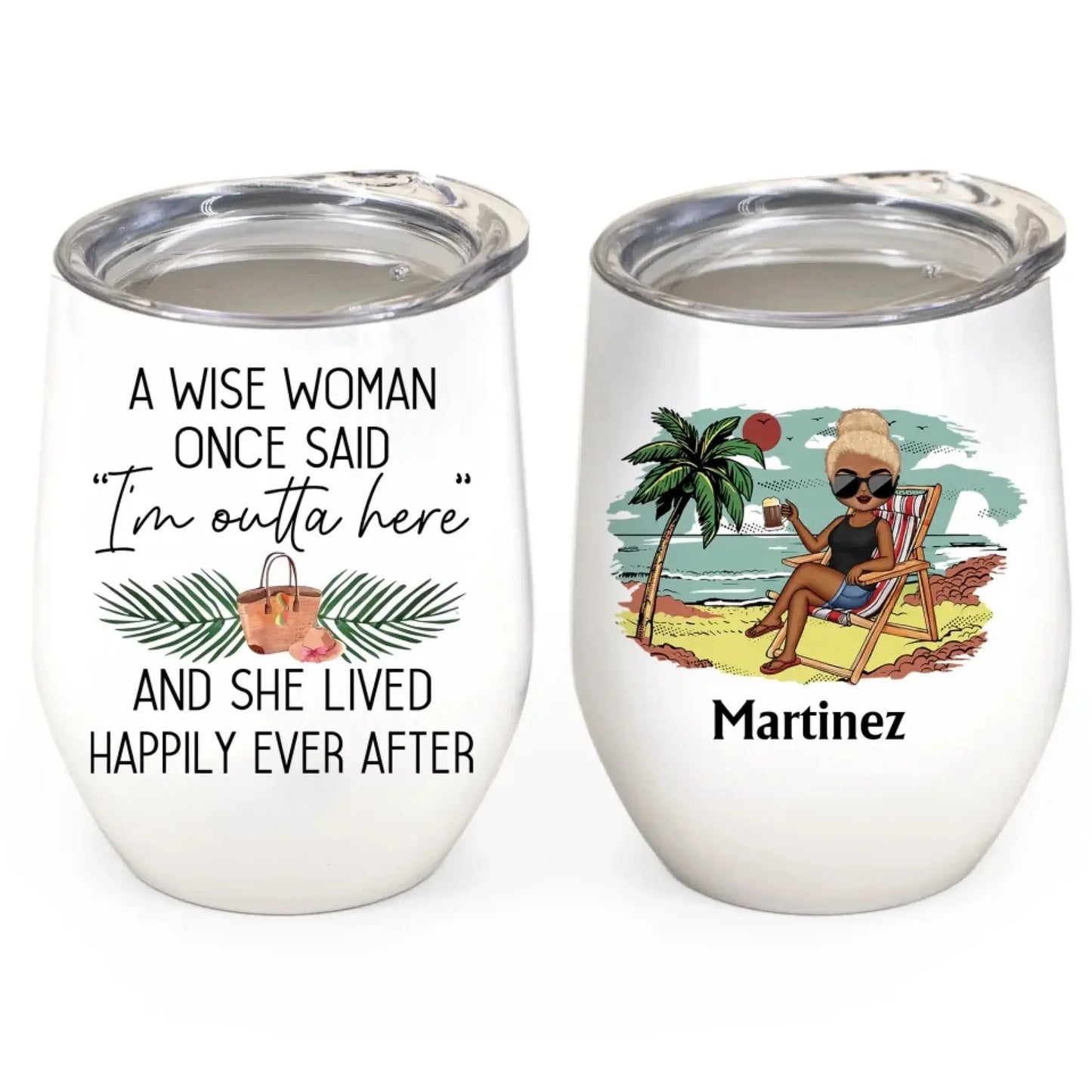 Personalized Retirement Wine Tumbler – A Wise Woman Once Said 'I’m Outta Here' | Custom Beach Vacation Tumbler, Funny Retired Gift for Women, Boss, Coworker | 2024-2025 Retirement Party Present Ezcustomize