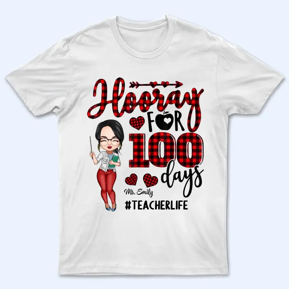 Personalized T-shirt - Gift For Teacher - Hooray For 100 Days Ezcustomize