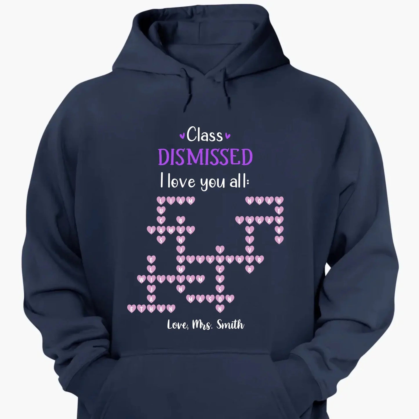 Personalized Teacher Shirt – Class Dismissed, I Love You All | Custom Teacher & Student Names | End of School Year Gift for Educators Ezcustomize