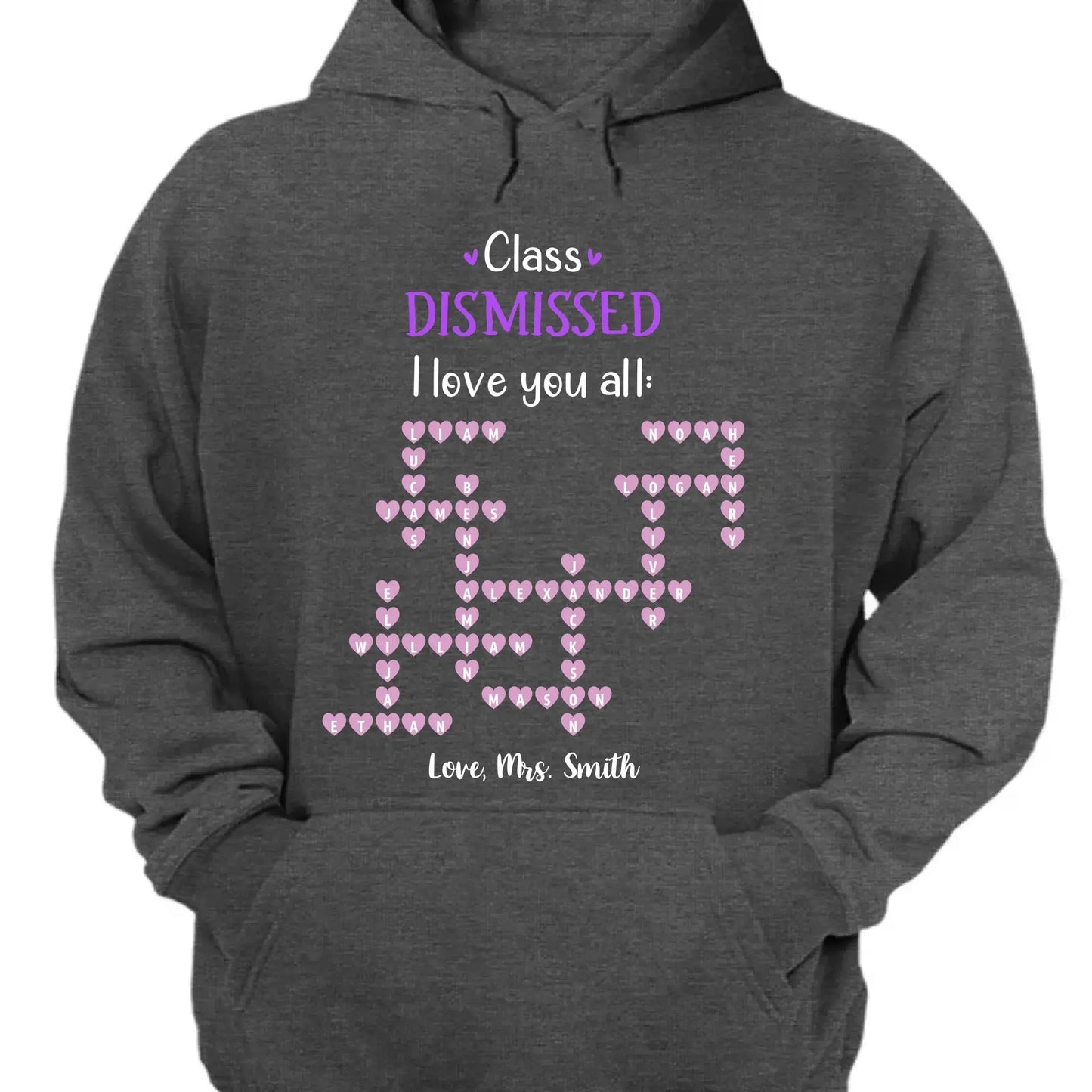 Personalized Teacher Shirt – Class Dismissed, I Love You All | Custom Teacher & Student Names | End of School Year Gift for Educators Ezcustomize