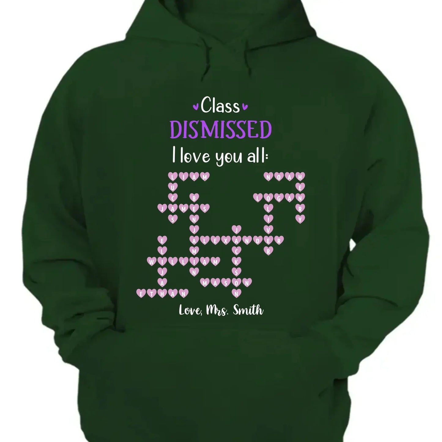 Personalized Teacher Shirt – Class Dismissed, I Love You All | Custom Teacher & Student Names | End of School Year Gift for Educators Ezcustomize